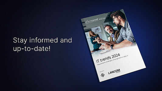 Dark blue banner with the cover image of the English techconsult and LANCOM study "IT trends 2024: Requirements, challenges and pragmatism in medium-sized company IT" on the right and white inscription on the left: "Stay informed and up-to-date!"